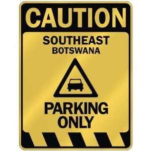  SOUTHEAST PARKING ONLY  PARKING SIGN BOTSWANA
