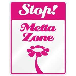    New  Stop  Metta Zone  Parking Sign Name