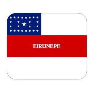  Brazil State   as, Eirunepe Mouse Pad Everything 
