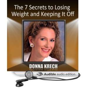  The 7 Secrets to Losing Weight and Keeping It Off (Audible 