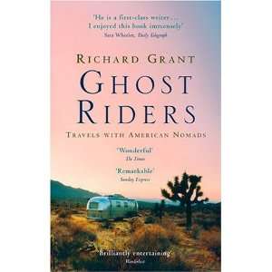  Ghost Riders [Paperback] Richard Grant Books