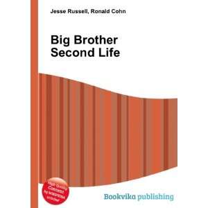 Big Brother Second Life Ronald Cohn Jesse Russell  Books