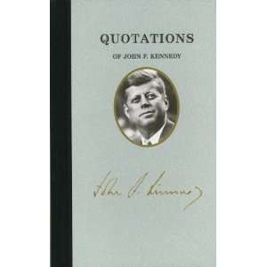  Quotations of John F Kennedy (Great American Quote Books 