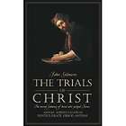 Trials of Christ by John Gilmore (2010, Paperback)
