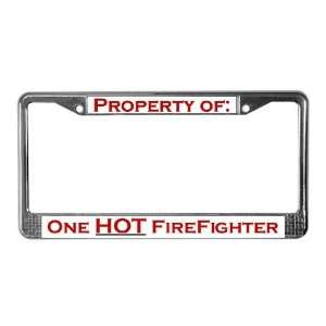 Property of one HOT Firefighter License Plate Education / occupations 