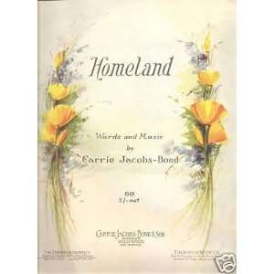  Sheet Music Carrie Jacobs Bond Homeland 112 Everything 