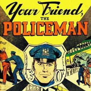  Retro Vintage Kitsch Your Friend The Policeman 