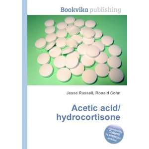  Acetic acid/hydrocortisone Ronald Cohn Jesse Russell 