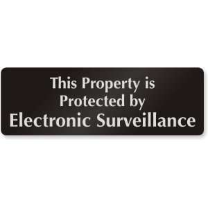Property is Protected by Electronic Surveillance DiamondPlate Aluminum 