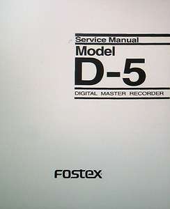 FOSTEX D 5 DIGITAL MASTER RECORDER SERVICE MANUAL BOOK ENG BOUND 