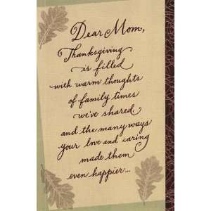 Greeting Card Thanksgiving Dear Mom, Thanksgiving Is Filled with Warm 