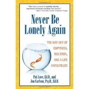   , Isolation, and a Life Unfulfilled [Paperback] Pat Love Books
