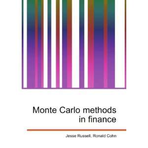  Monte Carlo methods in finance Ronald Cohn Jesse Russell Books