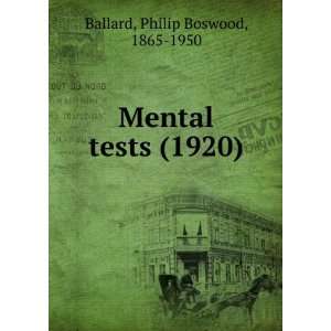  Mental tests (1920) (9781275548244) Philip Boswood, 1865 1950 