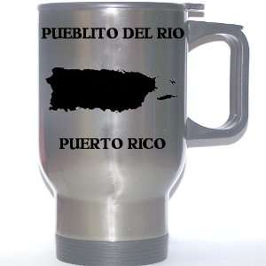 Puerto Rico   PUEBLITO DEL RIO Stainless Steel Mug