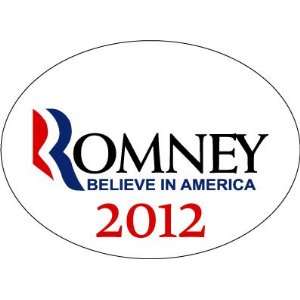  Romney Believe in America 2012 Oval Automotive