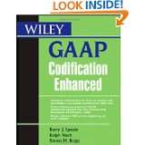 Wiley GAAP Codification Enhanced by Barry J. Epstein, Ralph Nach and 