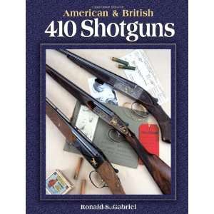  American & British 410 Shotguns [Hardcover] Ronald S 