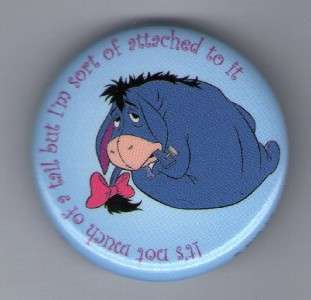 Button Pin Badge Winnie the Pooh Eeyore Tail  