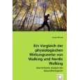 Ein Vergleich der physiologischen Wirkungsweise von Walking und Nordic 