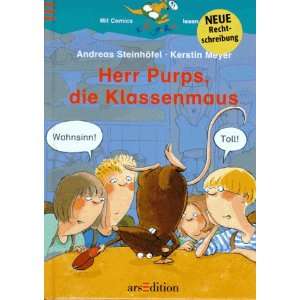 Herr Purps, die Klassenmaus  Andreas Steinhöfel, Kerstin 