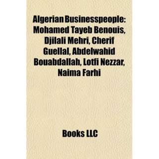 Algerian Businesspeople Mohamed Tayeb Benouis, Djilali Mehri, Cherif 