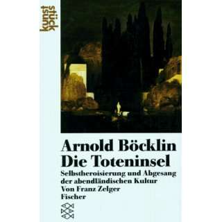 Arnold Böcklin Die Toteninsel  Franz Zelger Bücher