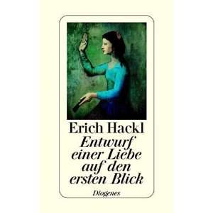   einer Liebe auf den ersten Blick  Erich Hackl Bücher