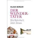 Der Wundertäter   Die von Klaus Berger (Gebundene Ausgabe) (2)
