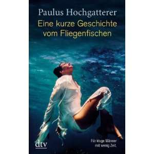   Fliegenfischen Erzählung  Paulus Hochgatterer Bücher