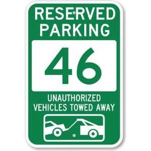  Reserved Parking 46, Unauthorized Vehicles Towed Away 