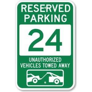  Reserved Parking 24, Unauthorized Vehicles Towed Away 