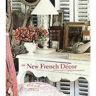 The New French Decor (Hardcover).Opens in a new window