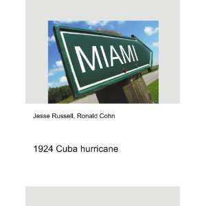  1924 Cuba hurricane Ronald Cohn Jesse Russell Books