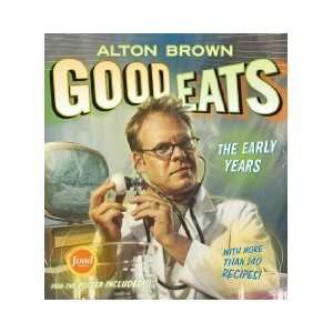  by Alton Brown Good Eats  N/A  Books
