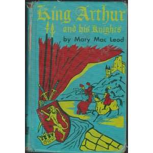  King Arthur and His Knights Illustrated in Color Alexander 