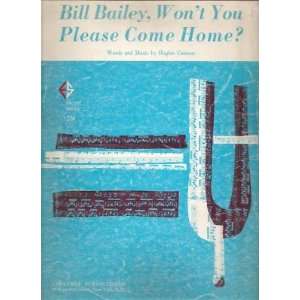  Sheet Music Bill Bailey Wont You Please Come Home 54 