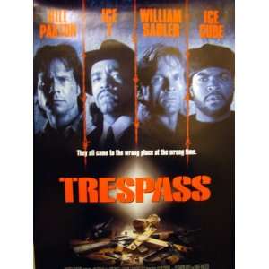 Trespass with Bill Paxton, Ice Tea, Ice Cube & William Sadler Original 