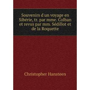   par mm. SÃ©dillot et de la Roquette Christopher Hansteen Books