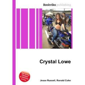 Crystal Lowe [Paperback]