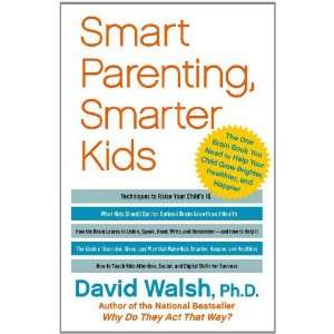  David WalshsSmart Parenting, Smarter Kids The One Brain 