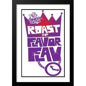 Comedy Central Roast of Flavor Flav 32x45 Framed and Double Matted 