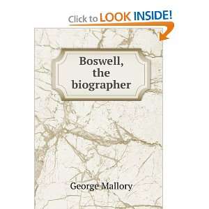  Boswell, the biographer George Mallory Books