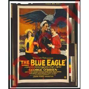   1926 The Blue Eagle film, John Ford, George OBrien