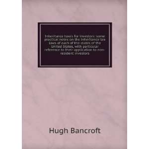   to their application to non resident investors Hugh Bancroft Books