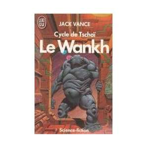  Le Wankh (9782277117223) Jack Vance Books