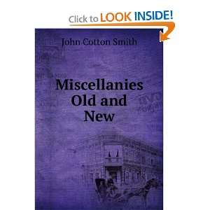  Miscellanies Old and New John Cotton Smith Books