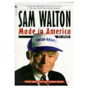   Walton  Made in America (9780553562835) Sam; Huey, John Walton