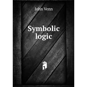  Symbolic logic John Venn Books