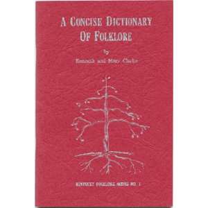   Concise Dictionary of Folklore Kenneth Clarke, Mary Clarke Books